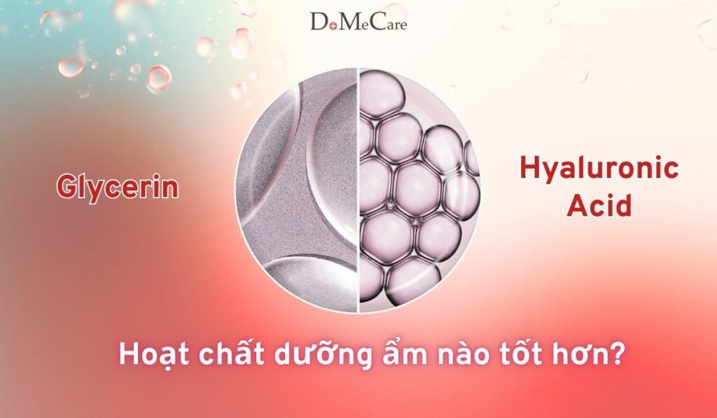 Glycerin và Hyaluronic Acid